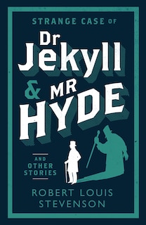 Front cover_Strange Case of Dr Jekyll and Mr Hyde and Other Stories