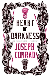 Couverture_Heart Of Darkness And The Complete Congo Diary