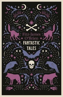 Front cover_The Fantastic Tales of Fitz-James O'Brien