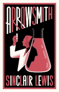 Arrowsmith: New Annotated Edition