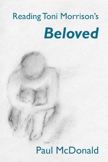 Front cover_Reading Toni Morrison's 'Beloved'