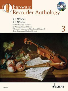 Baroque Recorder Anthology - Volume 3: 21 Works For Alto (treble) Recorder And Piano
