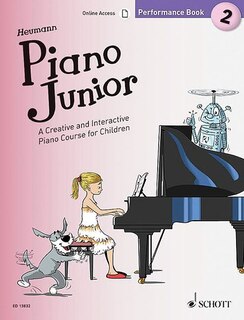 Piano Junior: Performance Book 2: A Creative And Interactive Piano Course For Children