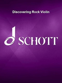 Discovering Rock Violin-An introduction to Rock Style, Techniques, and Improvisation Book with Material Online