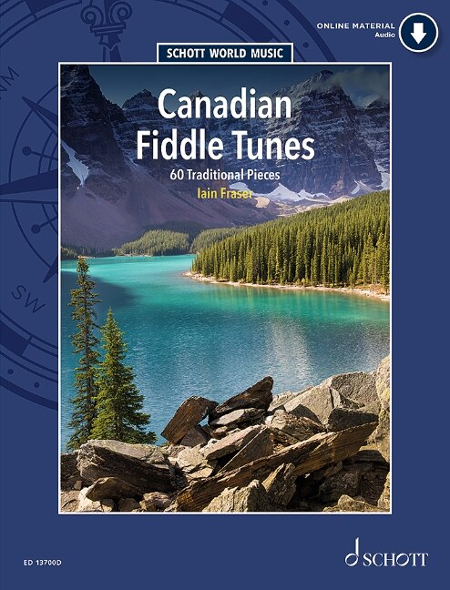 Front cover_Canadian Fiddle Tunes: 60 Traditional Pieces for Violin - Book/Audio Online - Schott World Music Series