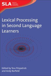 Front cover_Lexical Processing in Second Language Learners
