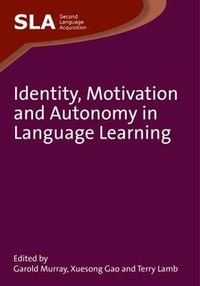 Front cover_Identity, Motivation and Autonomy in Language Learning