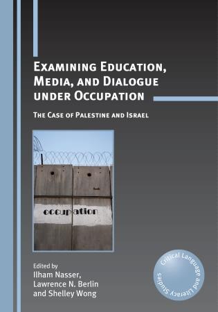 Front cover_Examining Education, Media, and Dialogue under Occupation