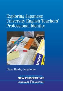 Front cover_Exploring Japanese University English Teachers' Professional Identity