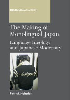 Front cover_The Making of Monolingual Japan
