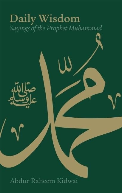 Front cover_Daily Wisdom: Sayings Of The Prophet Muhammad