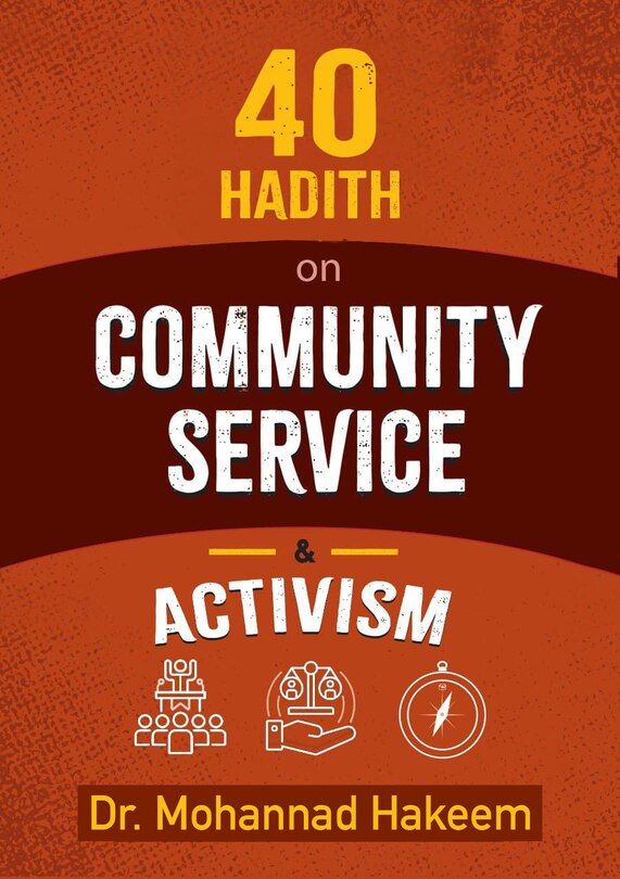 Front cover_40 Hadith On Community Service & Activism