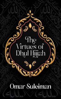 Front cover_The Virtues of Dhul Hijjah