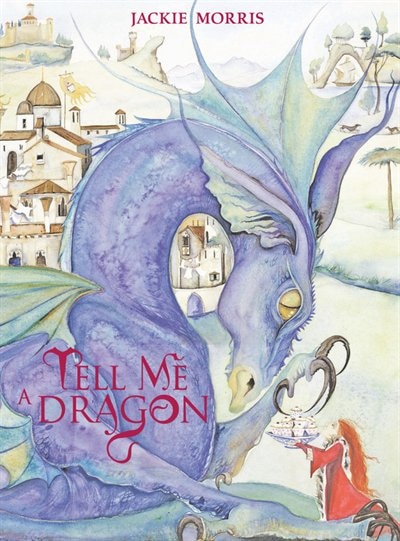 Tell Me A Dragon