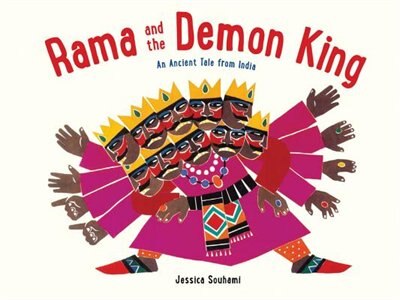 Rama And The Demon King: An Ancient Tale From India