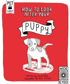 How To Look After Your Puppy