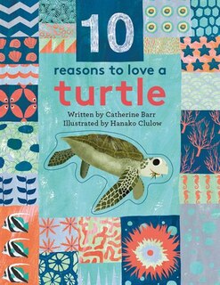 Front cover_10 Reasons to Love a Turtle