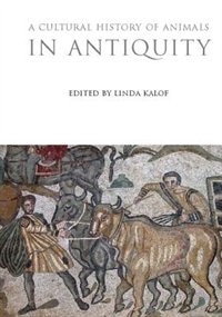 Couverture_A Cultural History Of Animals In Antiquity