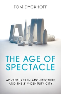Front cover_The Age Of Spectacle