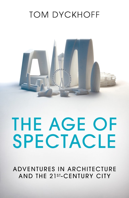 Front cover_The Age Of Spectacle