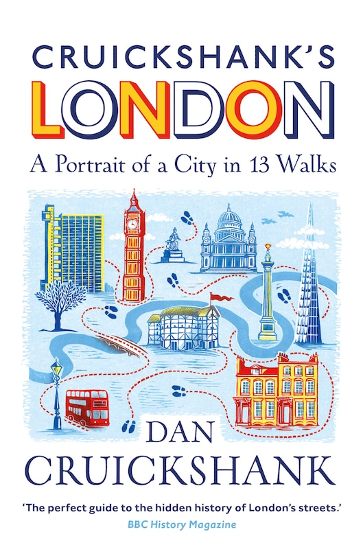 Couverture_Cruickshank's London: A Portrait Of A City In 13 Walks