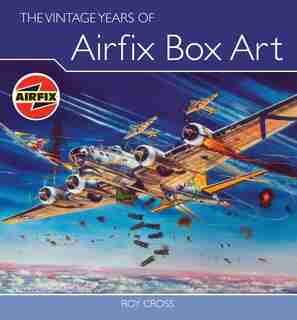The Vintage Years of Airfix Box Art by Roy Cross