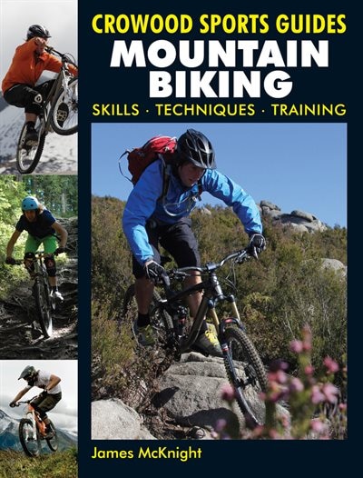 Mountain Biking: Skills, Techniques, Training