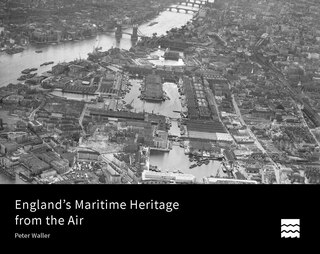 Front cover_England's Maritime Heritage From The Air