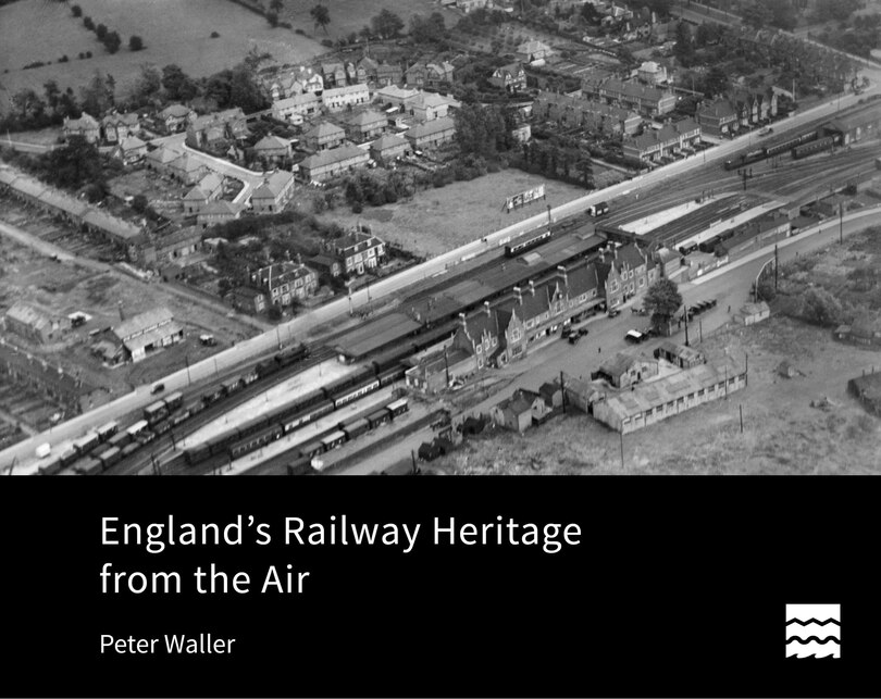 Front cover_England's Railway Heritage From The Air