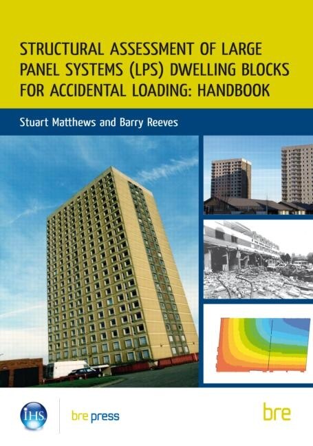 Couverture_Structural Assessment of Large Panel Systems (Lps) Dwelling Blocks for Accidental Loading: Handbook