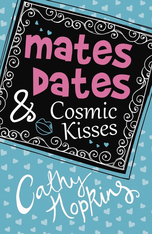Front cover_Mates, Dates And Cosmic Kisses