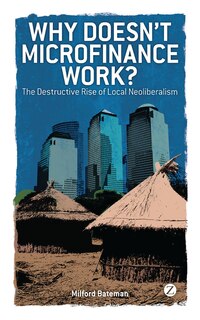 Front cover_Why Doesn't Microfinance Work?