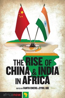 Front cover_The Rise Of China And India In Africa