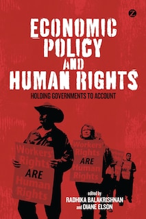 Economic Policy And Human Rights: Holding Governments To Account