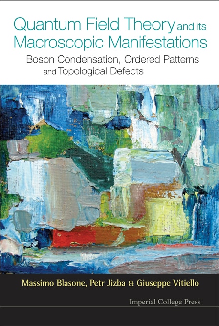 Couverture_Quantum Field Theory and Its Macroscopic Manifestations