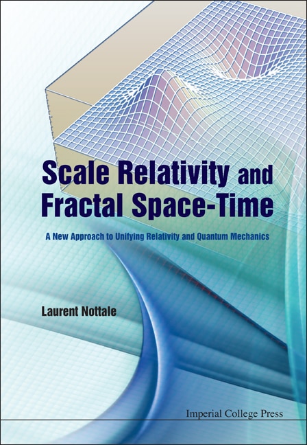 Front cover_Scale Relativity And Fractal Space-time