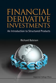 Front cover_Financial Derivative Investments: An Introduction to Structured Products