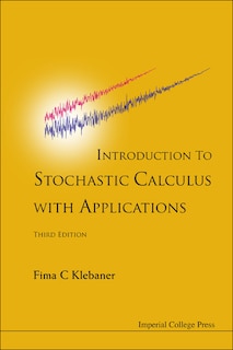 Front cover_Introduction To Stochastic Calculus With Applications ()