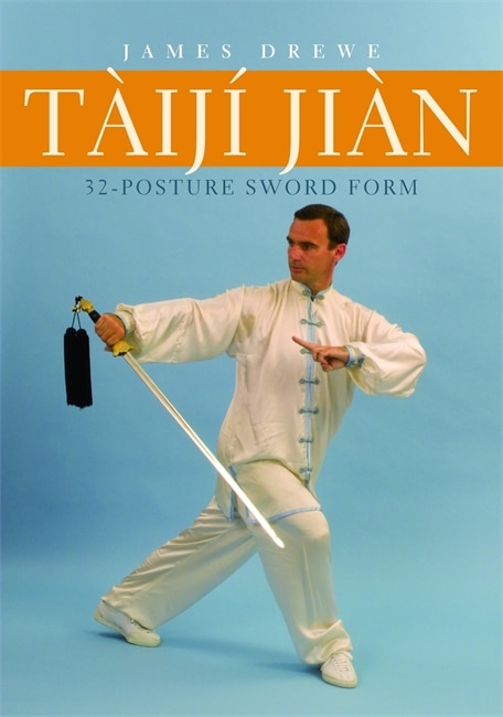 Front cover_T&agrave;ij&iacute; Ji&agrave;n 32-Posture Sword Form