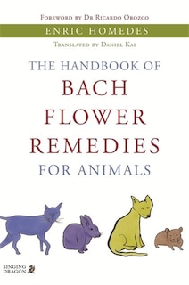 Front cover_The Handbook of Bach Flower Remedies for Animals