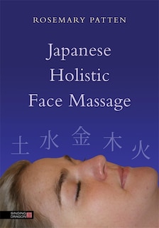 Front cover_Japanese Holistic Face Massage