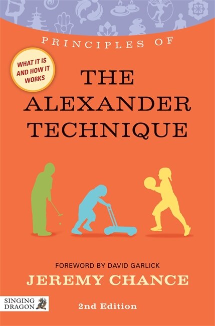 Front cover_Principles of the Alexander Technique