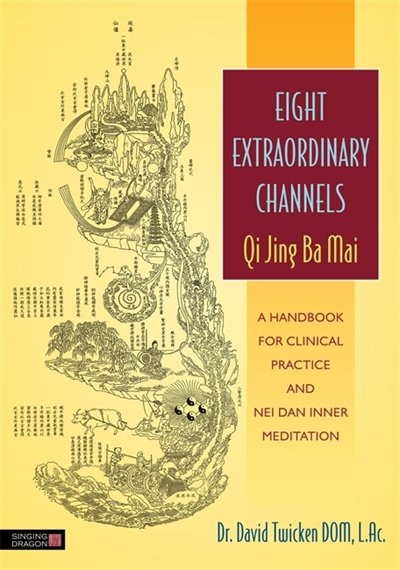 Front cover_Eight Extraordinary Channels - Qi Jing Ba Mai