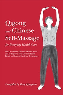 Front cover_Qigong and Chinese Self-Massage for Everyday Health Care