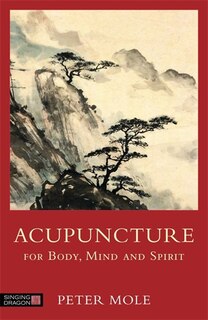 Front cover_Acupuncture for Body, Mind and Spirit