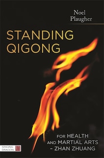 Couverture_Standing Qigong for Health and Martial Arts - Zhan Zhuang