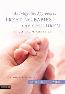 Couverture_An Integrative Approach to Treating Babies and Children