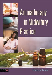 Front cover_Aromatherapy in Midwifery Practice