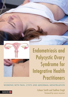 Couverture_Endometriosis And Pcos For Integrative Health Practitioners