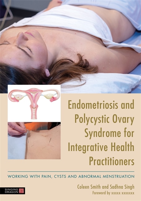 Couverture_Endometriosis And Pcos For Integrative Health Practitioners